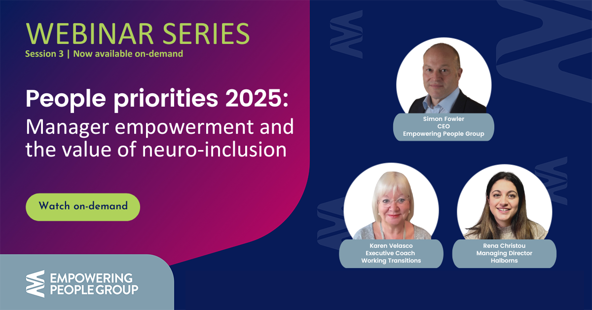 People priorities 2025 Manager empowerment and the value of neuroinclusion on-demand